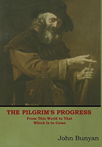 9781618952929: The Pilgrim'S Progress: From This World to That Which Is to Come