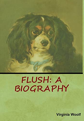 Stock image for Flush: A Biography for sale by SecondSale