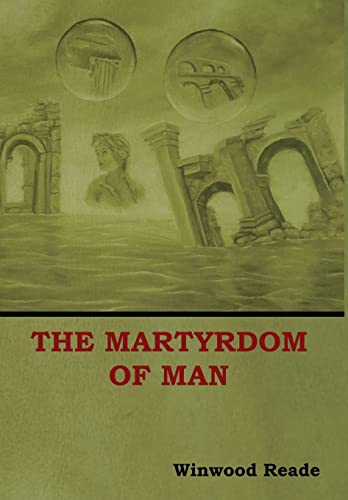 9781618953346: The Martyrdom of Man