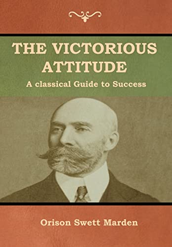 9781618953407: The Victorious Attitude