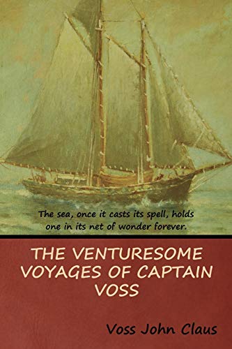 Stock image for The Venturesome Voyages of Captain Voss for sale by Lucky's Textbooks