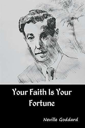 Stock image for Your Faith Is Your Fortune for sale by Lucky's Textbooks