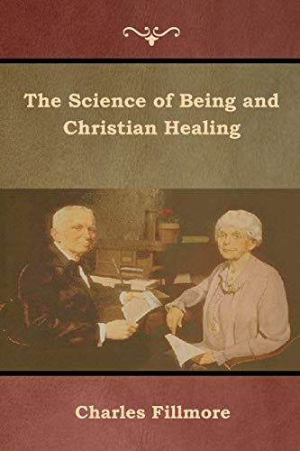 Stock image for The Science of Being and Christian Healing for sale by Lucky's Textbooks