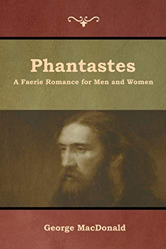 Stock image for Phantastes: A Faerie Romance for Men and Women for sale by Lucky's Textbooks