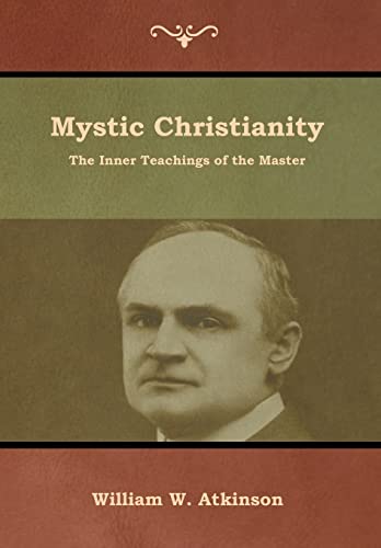 Imagen de archivo de Mystic Christianity: The Inner Teachings of the Master a la venta por ThriftBooks-Atlanta