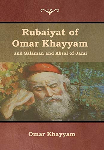 Stock image for Rubaiyat of Omar Khayyam and Salaman and Absal of Jami for sale by Lucky's Textbooks