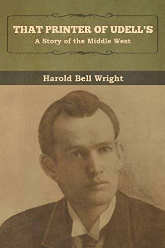 Imagen de archivo de That Printer of Udell's: A Story of the Middle West a la venta por Lucky's Textbooks