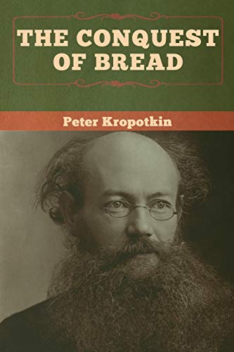 Stock image for The Conquest of Bread for sale by Lucky's Textbooks