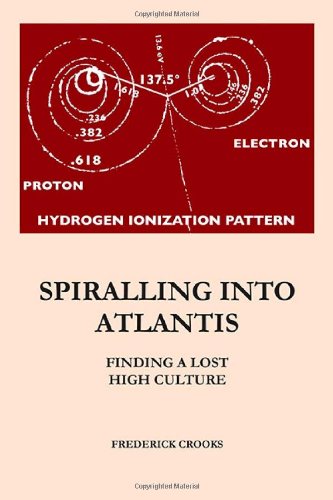 Beispielbild fr Spiralling into Atlantis: Finding a Lost High Culture zum Verkauf von Books From California