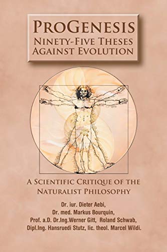 9781618973528: ProGenesis: Ninety-Five Theses Against Evolution-A Scientific Critique of the Naturalist Philosophy