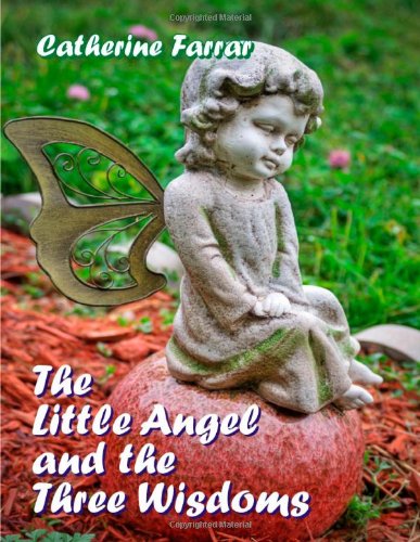 Stock image for The Little Angel and the Three Wisdoms for sale by Phatpocket Limited