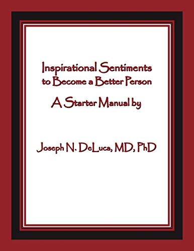 Stock image for Inspirational Sentiments to Become a Better Person A Starter Manual for sale by PBShop.store US