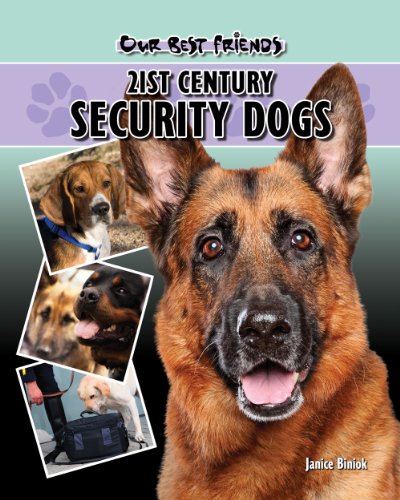 Beispielbild fr Our Best Friends: 21st Century Security Dogs zum Verkauf von Irish Booksellers