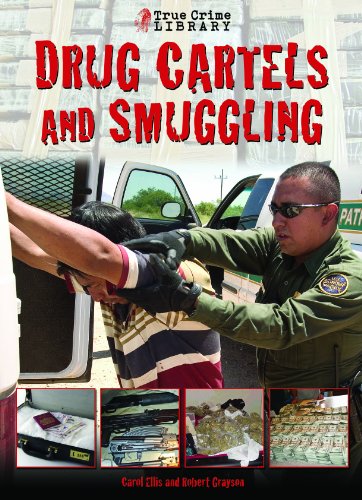 9781619000285: Drug Cartels and Smugglers (True Crime Library)