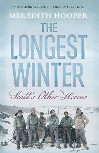 Beispielbild fr The Longest Winter: Scott's Other Heroes zum Verkauf von SecondSale