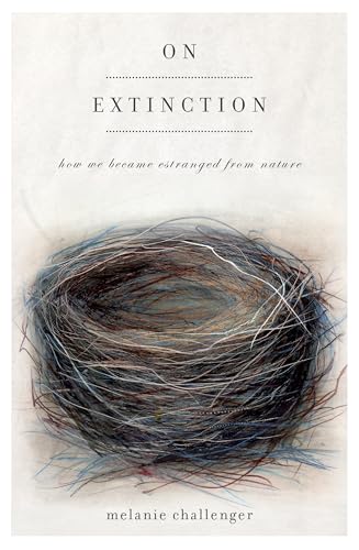 Stock image for On Extinction: How We Became Estranged from Nature for sale by ThriftBooks-Dallas