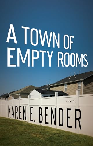 Stock image for A Town of Empty Rooms for sale by Better World Books: West