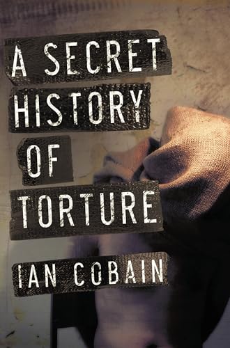 Imagen de archivo de A Secret History of Torture a la venta por Valley Books