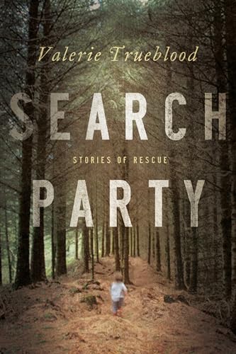9781619021495: Search Party: Stories of Rescue
