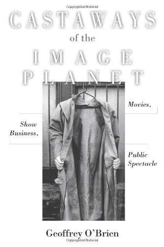 9781619021600: Castaways of the Image Planet: Movies, Show Business, Public Spectacle