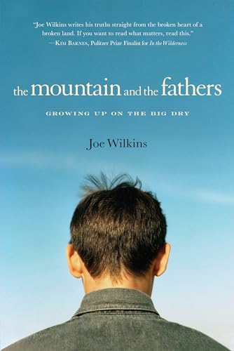 Stock image for The Mountain and the Fathers : Growing up in the Big Dry for sale by Better World Books: West