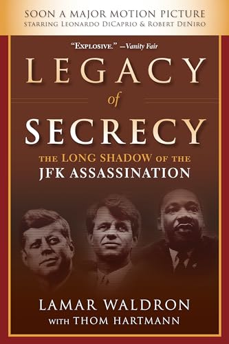 Imagen de archivo de Legacy of Secrecy : The Long Shadow of the JFK Assassination a la venta por Better World Books