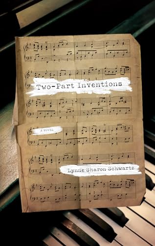 9781619021938: Two-Part Inventions: A Novel