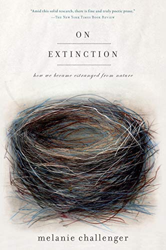 Beispielbild fr On Extinction: How We Became Estranged from Nature zum Verkauf von The Maryland Book Bank