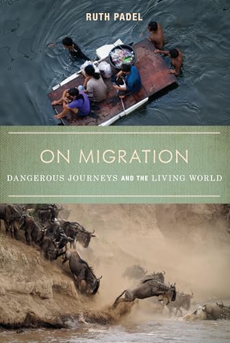 9781619021952: On Migration: Dangerous Journeys and the Living World