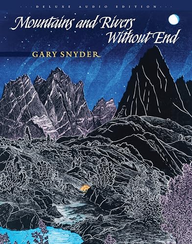 Mountains and Rivers Without End (9781619022249) by Snyder, Gary