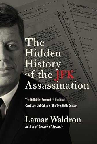 Beispielbild fr The Hidden History of the JFK Assassination zum Verkauf von Better World Books