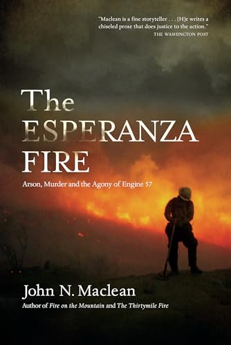 Beispielbild fr The Esperanza Fire: Arson, Murder, and the Agony of Engine 57 zum Verkauf von Midtown Scholar Bookstore