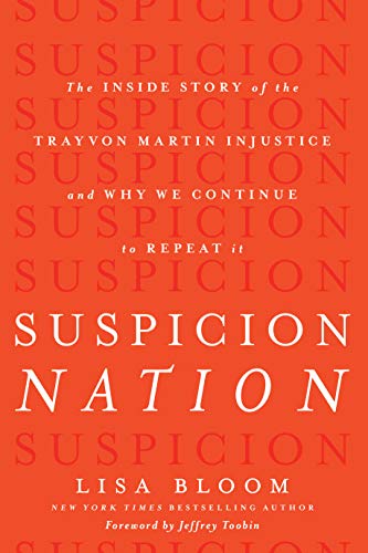 Stock image for Suspicion Nation: The Inside Story of the Trayvon Martin Injustice and Why We Continue to Repeat It for sale by ThriftBooks-Atlanta