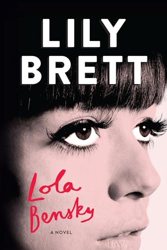 9781619024311: Lola Bensky: A Novel