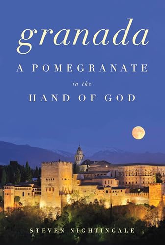 Beispielbild fr Granada : A Pomegranate in the Hand of God zum Verkauf von Better World Books