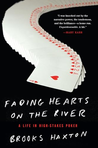 Beispielbild fr Fading Hearts on the River : A Life in High-Stakes Poker zum Verkauf von Better World Books