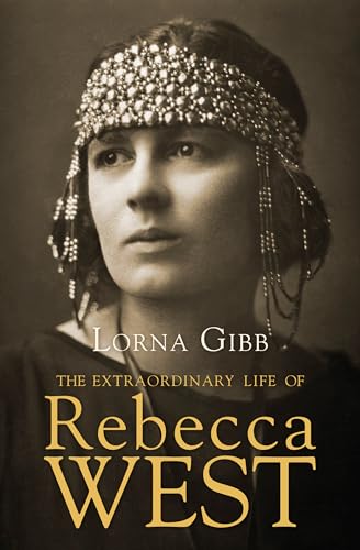 Imagen de archivo de The Extraordinary Life of Rebecca West: A Biography a la venta por Goodwill