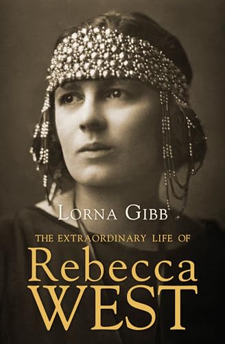 Stock image for The Extraordinary Life of Rebecca West: A Biography for sale by ThriftBooks-Atlanta