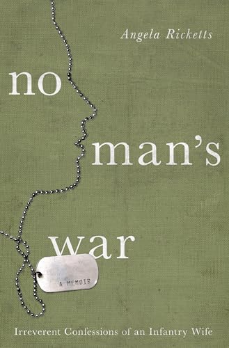 9781619025516: No Man's War: Irreverent Confessions of an Infantry Wife
