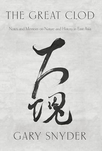 Beispielbild fr The Great Clod : Notes and Memoirs on Nature and History in East Asia zum Verkauf von Better World Books