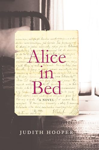 Stock image for Alice in Bed : A Novel for sale by Better World Books