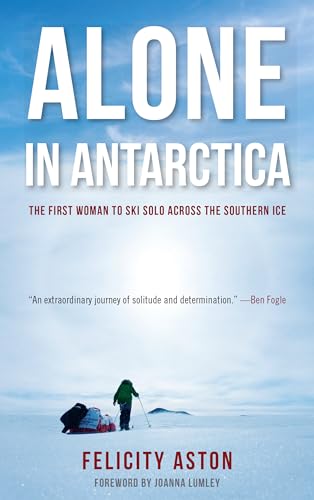 9781619025769: Alone in Antarctica