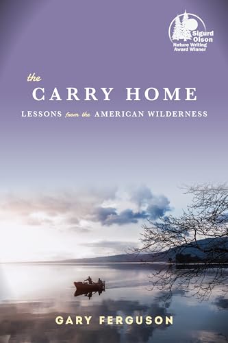 9781619025837: The Carry Home: Lessons from the American Wilderness