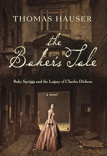 Beispielbild fr The Baker's Tale : Ruby Spriggs and the Legacy of Charles Dickens zum Verkauf von Better World Books