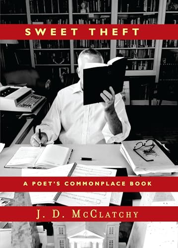 Stock image for Sweet Theft: A Poet's Commonplace Book for sale by Mom and Pop's Book Shop,