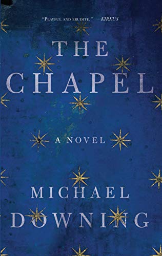 Beispielbild fr The Chapel : A Novel zum Verkauf von Better World Books