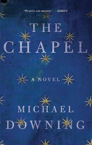 Stock image for The Chapel : A Novel for sale by Better World Books