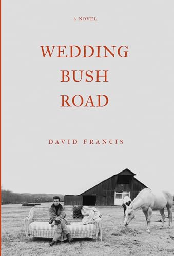 Beispielbild fr Wedding Bush Road : A Novel zum Verkauf von Better World Books
