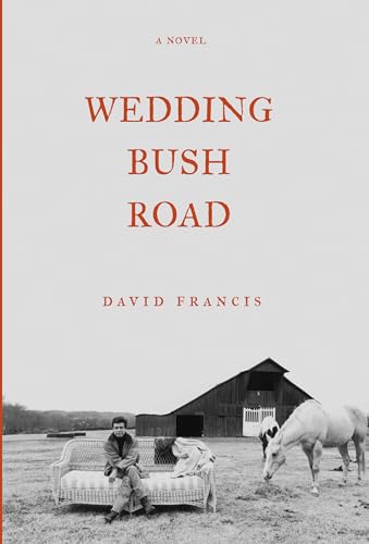 Stock image for Wedding Bush Road : A Novel for sale by Better World Books