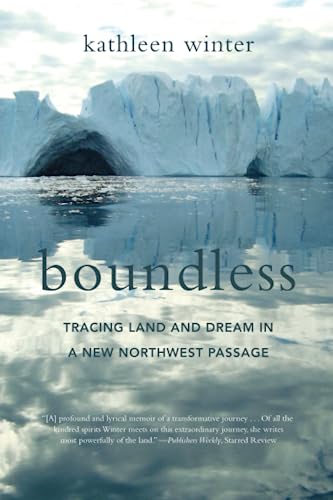 9781619027985: Boundless: Tracing Land and Dream in a New Northwest Passage